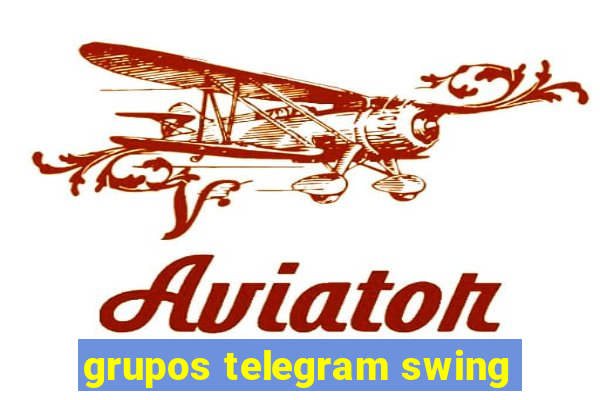 grupos telegram swing